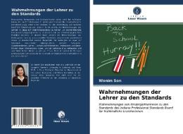 Wahrnehmungen Der Lehrer Zu Den Standards di Son Wonim Son edito da KS OmniScriptum Publishing