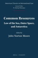Common Resources: Law of the Sea, Outer Space, and Antarctica edito da BRILL NIJHOFF