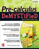 Pre-calculus Demystified, Second Edition di Rhonda Huettenmueller edito da McGraw-Hill Education - Europe