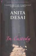 In Custody di Anita Desai edito da Vintage Publishing