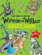 Winnie and Wilbur: Gadgets Galore and other stories di Valerie Thomas edito da Oxford University Press