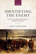 Identifying the Enemy di Emily Crawford edito da OUP Oxford