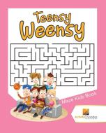 Teensy Weensy di Activity Crusades edito da Activity Crusades