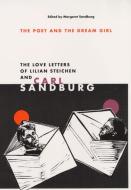 The Poet and Dream Girl di Carl Sandburg, Lilian Steichen edito da University of Illinois Press