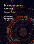 Phylogenomics di Rob DeSalle, Jeffrey Rosenfeld, Michael Tessler edito da Taylor & Francis Ltd