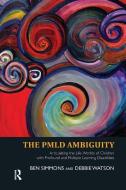 The PMLD Ambiguity di Ben Simmons, Debbie Watson edito da Taylor & Francis Ltd
