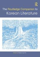The Routledge Companion To Korean Literature edito da Taylor & Francis Ltd