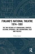 Finland's National Theatre 1974–1991 di Pirkko Koski edito da Taylor & Francis Ltd