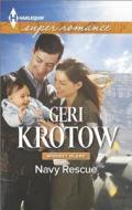 Navy Rescue di Geri Krotow edito da Harlequin