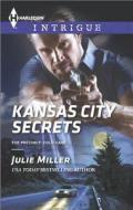 Kansas City Secrets di Julie Miller edito da Harlequin