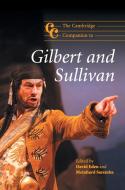 The Cambridge Companion to Gilbert and Sullivan edito da Cambridge University Press