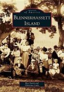 Blennerhassett Island di Ray Swick, Christina Little edito da ARCADIA PUB (SC)
