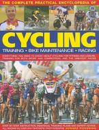 Complete Practical Encyclopedia of Cycling di Edward Pickering edito da Anness Publishing
