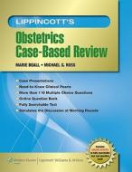 Lippincott's Obstetrics Case-based Review di Marie Beall, Michael G. Ross edito da Lippincott Williams And Wilkins