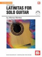 Latinitas For Solo Guitar di Alfonso Montes edito da Mel Bay Publications,u.s.