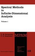 Spectral Methods in Infinite-Dimensional Analysis di Yu. M. Berezansky, Y. G. Kondratiev edito da Springer Netherlands
