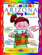 Awesome Arizona Color Bk di Carole Marsh edito da GALLOPADE INTL INC