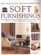 Soft Furnishings, The Practical Encyclopedia Of di Dorothy Wood edito da Anness Publishing