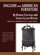 English and American Furniture di Herbert Cescinsky, George Leland Hunter edito da Converpage