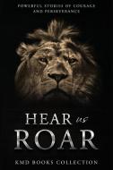 Hear Us Roar edito da KMD Books