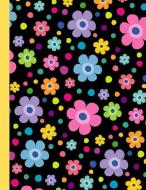 Bright Spring Flowers On Black: Large Blank Lined Notebook / Journal To Write In di B. Joy-Filled edito da INDEPENDENTLY PUBLISHED