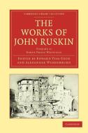 The Works of John Ruskin, Vol 1 di John Ruskin edito da Cambridge University Press