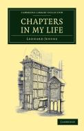 Chapters in My Life di Leonard Jenyns edito da Cambridge University Press