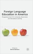 Foreign Language Education in America edito da Palgrave Macmillan UK