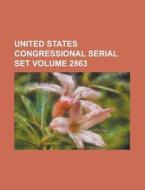 United States Congressional Serial Set Volume 2863 di Anonymous edito da Rarebooksclub.com
