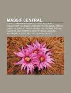 Massif Central: Loire, Clermont-ferrand, di Books Llc edito da Books LLC, Wiki Series