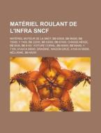 Mat Riel Roulant De L'infra Sncf: Bb 635 di Livres Groupe edito da Books LLC, Wiki Series