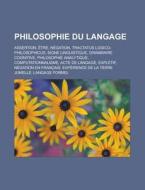 Philosophie Du Langage: Assertion, Tre, di Livres Groupe edito da Books LLC, Wiki Series
