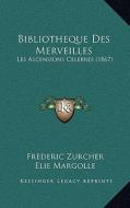 Bibliotheque Des Merveilles: Les Ascensions Celebres (1867) di Frederic Zurcher, Elie Margolle edito da Kessinger Publishing