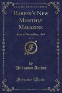 Harper's New Monthly Magazine, Vol. 37 di Unknown Author edito da Forgotten Books