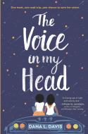 The Voice in My Head di Dana L. Davis edito da INKYARD PR