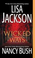 Wicked Ways di Lisa Jackson edito da Kensington Publishing