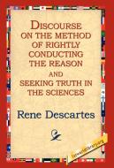Discourse on the Method of Rightly... di Rene Descartes edito da 1st World Library - Literary Society