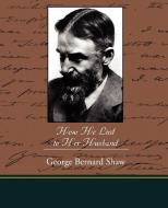 How He Lied to Her Husband di George Bernard Shaw edito da Book Jungle
