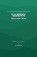 The Cherokee Perspective edito da Longleaf Services behalf of UNC - OSPS