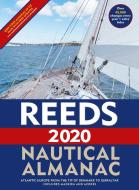 Reeds Nautical Almanac 2020 di Perrin Towler, Mark Fishwick edito da Bloomsbury Publishing PLC
