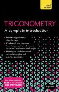 Trigonometry: A Complete Introduction di Hugh Neill edito da John Murray Press