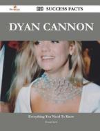Dyan Cannon 138 Success Facts - Everything You Need To Know About Dyan Cannon di Donald Kirk edito da Emereo Publishing