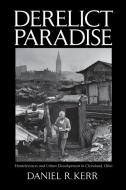 Derelict Paradise di Daniel Kerr edito da University of Massachusetts Press