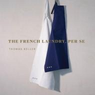 The French Laundry/Per Se: A Cookbook di Thomas Keller edito da ARTISAN