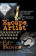 Escape Artist di Ed Ifkovic edito da POISONED PEN PR
