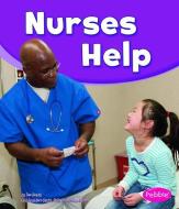 Nurses Help di Dee Ready edito da CAPSTONE PR