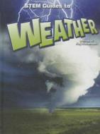 Stem Guides to Weather di Kay Robertson edito da Rourke Educational Media