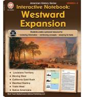 Interactive Notebook: Westward Expansion Resource Book, Grades 5 - 8 di Schyrlet Cameron edito da MARK TWAIN MEDIA