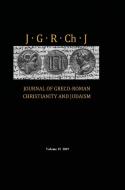 Journal Of Greco-roman Christianity And Judaism, Volume 15 edito da Pickwick Publications