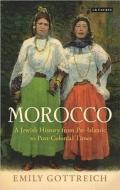Jewish Morocco di Emily Benichou Gottreich edito da I.B. Tauris & Co. Ltd.